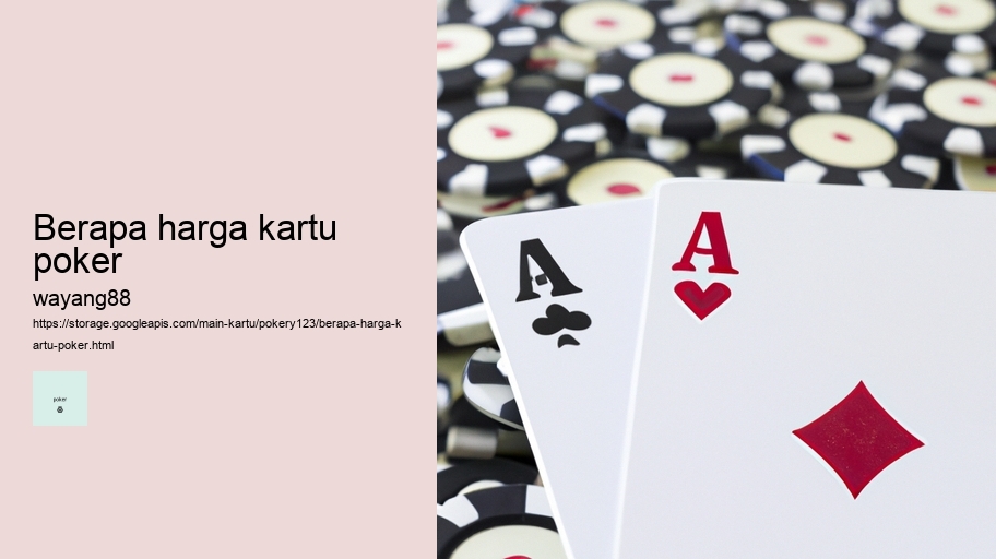 berapa harga kartu poker